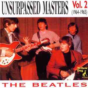 The Beatles - Unsurpassed Masters Vol. 2 (1964-1965) download flac