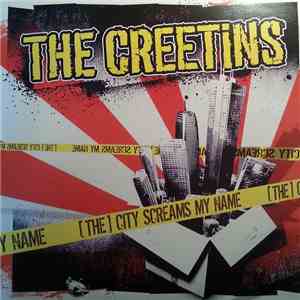 The Creetins - [The] City Screams My Name download flac