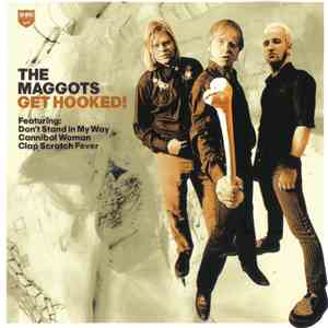 The Maggots  - Get Hooked! download flac