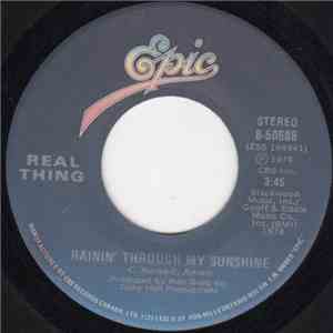 The Real Thing - Rainin' Through My Sunshine download flac
