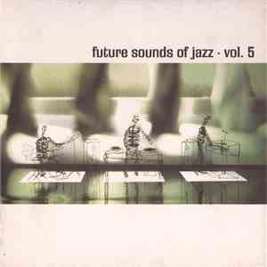 Various - Future Sounds Of Jazz - Vol. 5 download flac