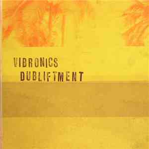 Vibronics - Dubliftment download flac
