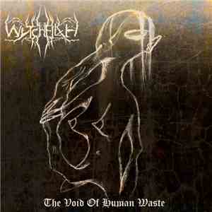 Wytchfilth - The Void Of Human Waste download flac