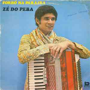 Zé Do Peba - Forró Na Paraíba download flac
