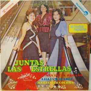 Ana Lucia Proaño, Lilliam Suarez, Marianita Coloma - Juntas Las Estrellas download flac