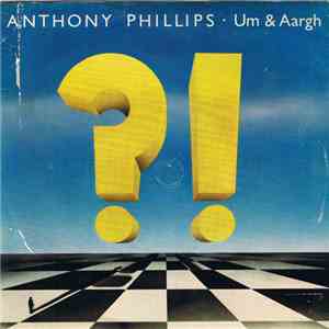 Anthony Phillips - Um & Aargh download flac