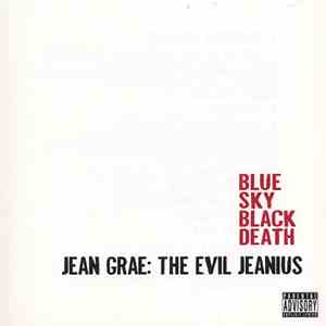 Blue Sky Black Death & Jean Grae - The Evil Jeanius download flac