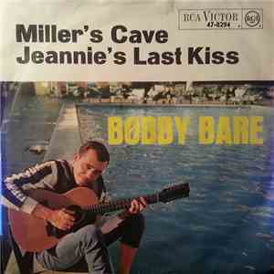 Bobby Bare - Miller's Cave / Jeannie's Last Kiss download flac