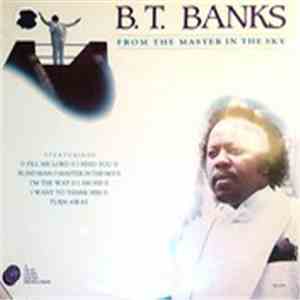 B.T. Banks - From The Master In The Sky download flac