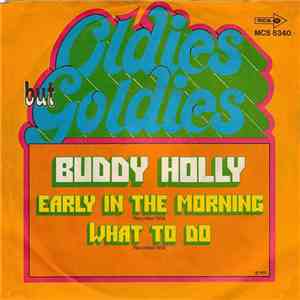 Buddy Holly - Early In The Morning / What To Do download flac