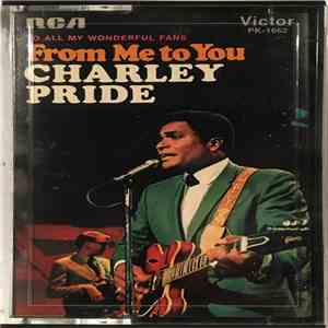 Charley Pride - To All My Wonderful Fans From Me To You download flac