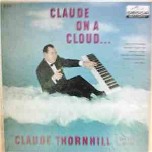 Claude Thornhill And His Orchestra - Claude On A Cloud download flac