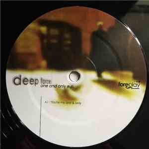 Deep Forces - One And Only E.P. download flac