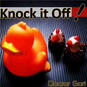 Doctor Gori - Knock It Off! EP download flac