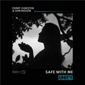 Ferry Corsten & DIM3NSION - Safe With Me download flac