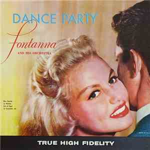 Fontanna And His Orchestra - Dance Party download flac