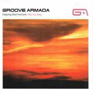 Groove Armada Featuring Gram'ma Funk - I See You Baby download flac