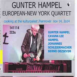 Gunter Hampel European-New York Quartet - Cooking At The Kulturpalast /Hannover Nov 14, 2014 download flac