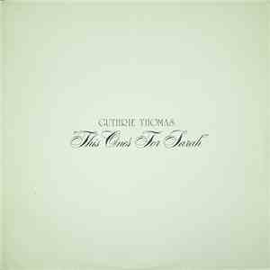 Guthrie Thomas - This One's For Sarah download flac