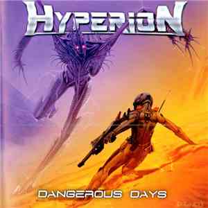 Hyperion  - Dangerous Days download flac