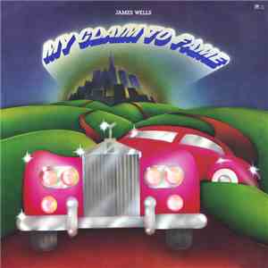 James Wells - My Claim To Fame download flac