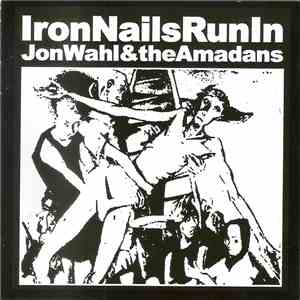 Jon Wahl & The Amadans - Iron Nails Run In download flac