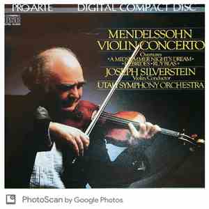Joseph Silverstein, Utah Symphony Orchestra - Medelssohn Violin Concerto and Overtures download flac