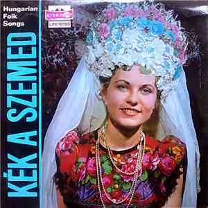 Járóka Sándor És Zenekara - Kék A Szemed - Hungarian Folk Songs download flac