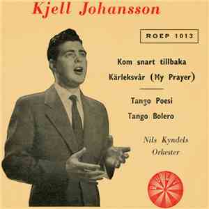 Kjell Johansson  - Kom Snart Tillbaka download flac