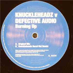 Knuckleheadz V Defective Audio - Burning Up download flac