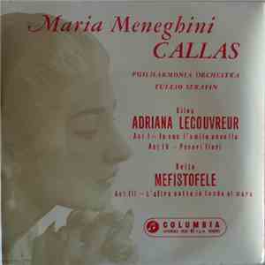 Maria Meneghini-Callas, Tullio Serafin, Francesco Cilea, Arturo Colautti, Boïto, Philharmonia Orchestra - Adriana Lecouvreur / Mefistofele download flac