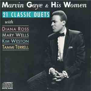 Marvin Gaye - Marvin Gaye & His Women : 21 Classic Duets download flac