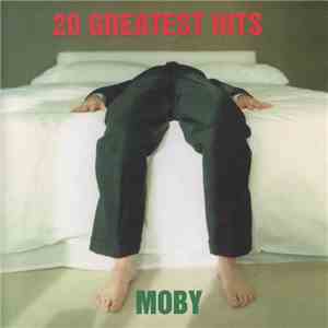 Moby - 20 Greatest Hits download flac