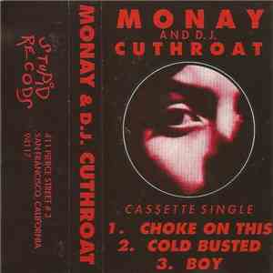 Monay & D.J. Cuthroat - Choke On This / Cold Busted / Boy download flac