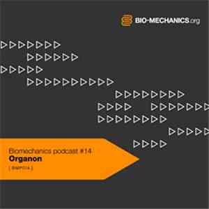 Organon  - Biomechanics #14 download flac