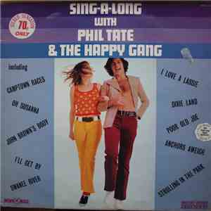 Phil Tate & The Happy Gang  - Sing-A-Long With download flac