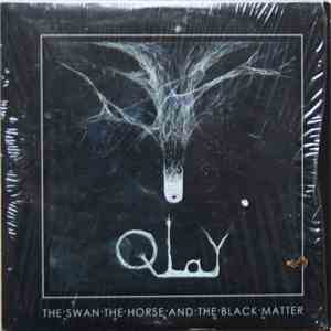Qlay - The Swan The Horse And The Black Matter download flac