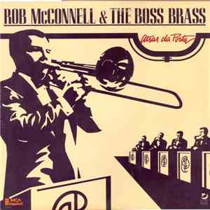 Rob McConnell & The Boss Brass - Atras Da Porta download flac