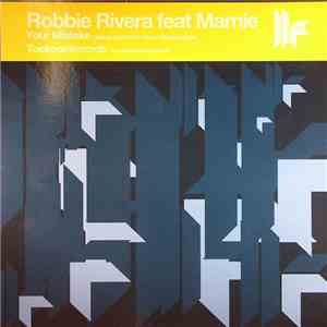 Robbie Rivera Feat. Marne - Your Mistake download flac