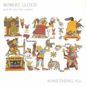 Robert Lloyd And The New Four Seasons - Something Nice download flac