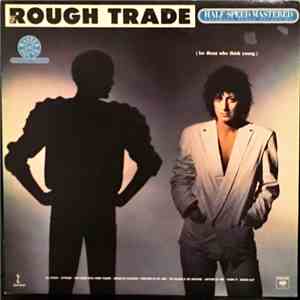 Rough Trade - For Those Who Think Young download flac