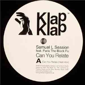 Samuel L Session Feat. Paris The Black Fu - Can You Relate download flac