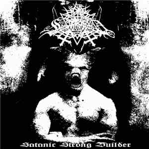 Satanicommand - Satanic Strong Builder FLAC album