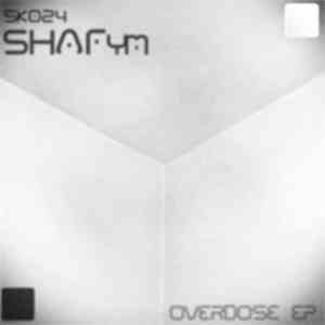 Shafym - Overdose EP download flac