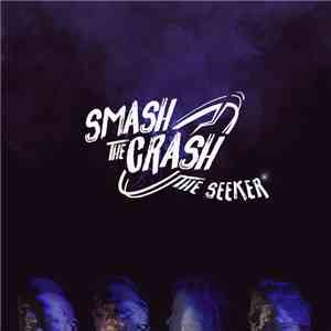 Smash The Crash - The Seeker download flac