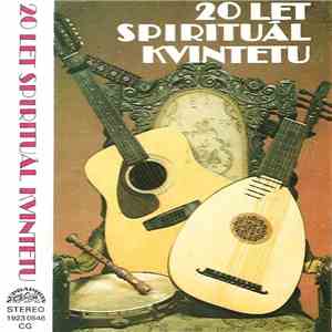 Spirituál Kvintet - 20 Let Spirituál Kvintetu FLAC album