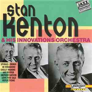 Stan Kenton And The Innovations Orchestra - Stan Kenton And His Innovations Orchestra download flac