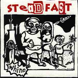 Steadfast  - Whine download flac