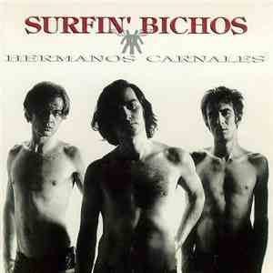 Surfin' Bichos - Hermanos Carnales download flac