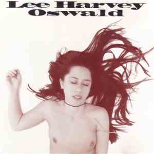 The Lee Harvey Oswald Band - A Taste Of Prison download flac